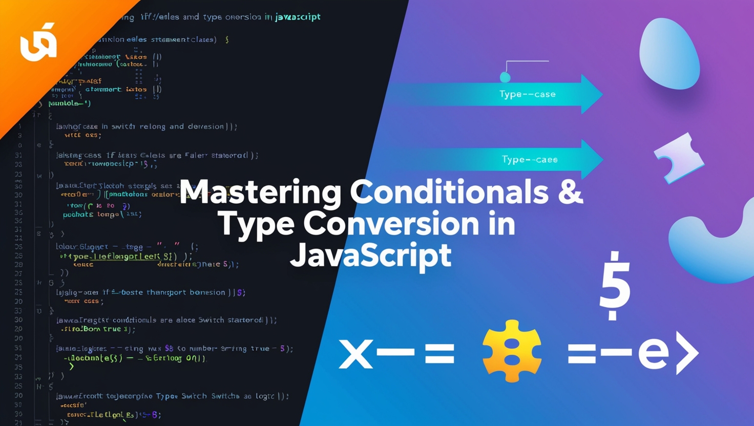 Conditionals and Type Conversion